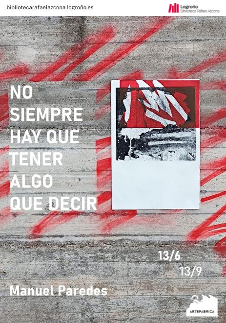 Exposición: No siempre hay que tener algo que decir.