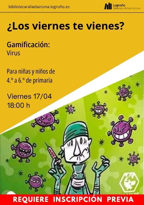 Los viernes te vienes: Gamificación / Virus