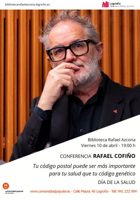 Charla: Tu código postal puede ser más importante para tu salud que tu código genético. Con Rafael Cofiño Fernández&nbsp;